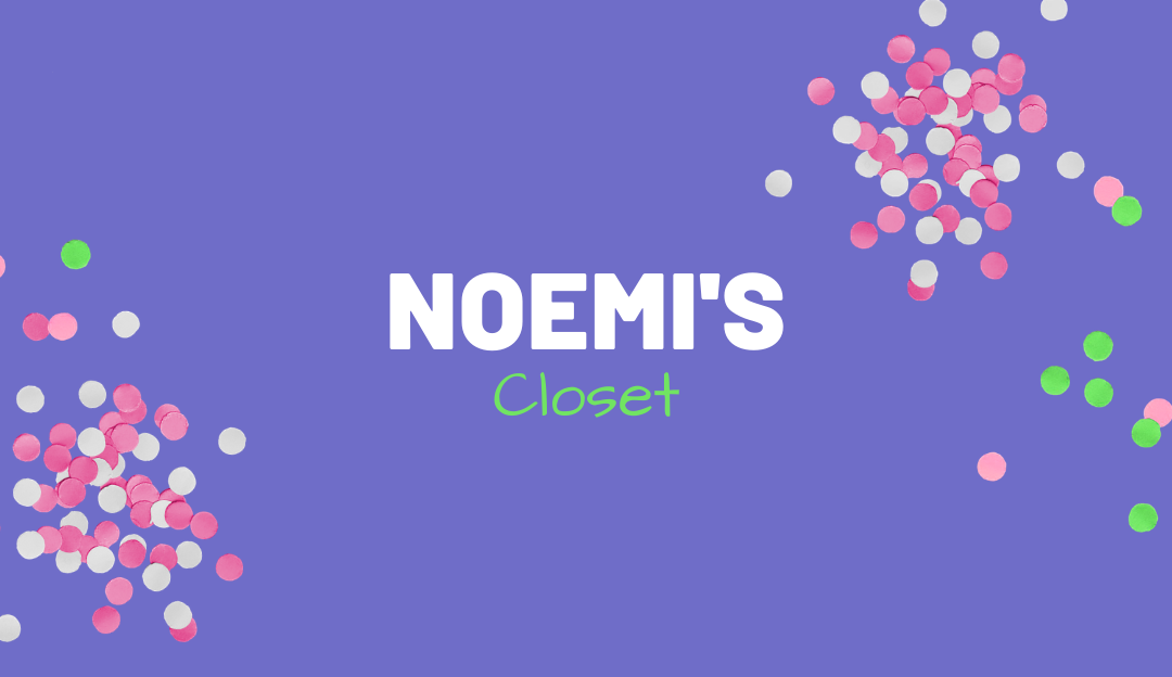 What is Noemi’s Closet?