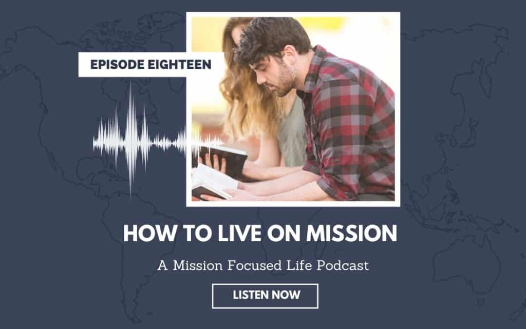 018: How To Live on Mission