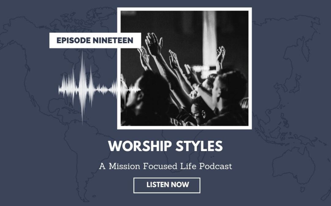 019: Worship Styles