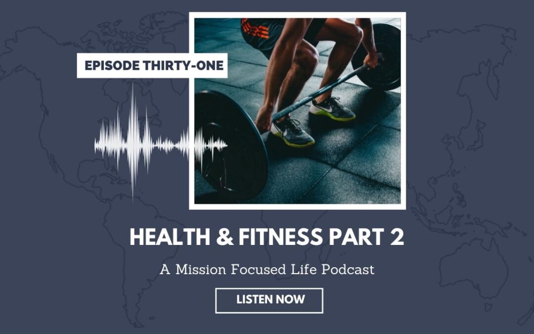 031: Health & Fitness Part 2
